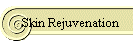 Skin Rejuvenation